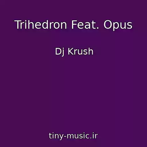 کاور آهنگ Trihedron Feat. Opus از Dj Krush