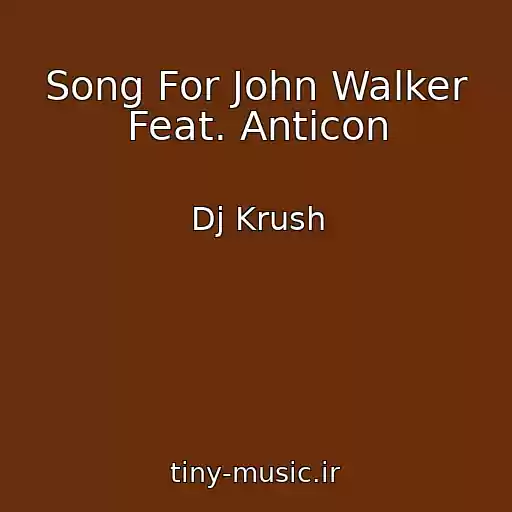 کاور آهنگ Song For John Walker Feat. Anticon از Dj Krush