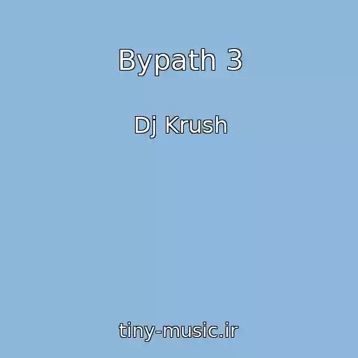 کاور آهنگ Bypath 3 از Dj Krush