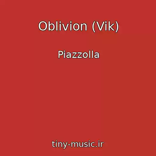 کاور آهنگ Oblivion (Vik) از Piazzolla
