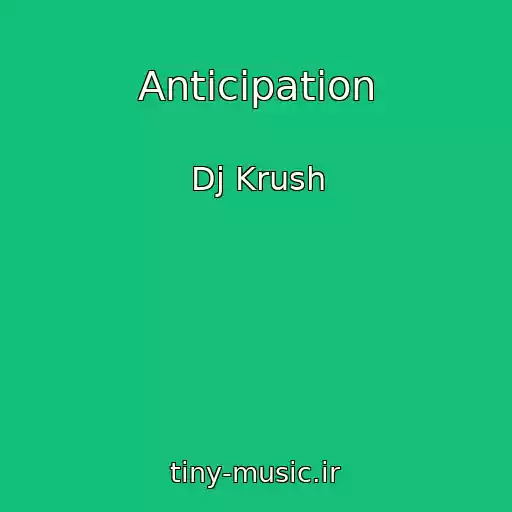 کاور آهنگ Anticipation از Dj Krush