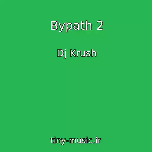 کاور آهنگ Bypath 2 از Dj Krush
