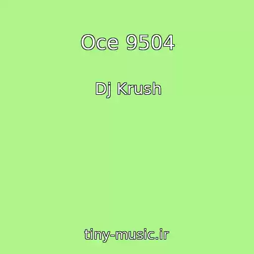 کاور آهنگ Oce 9504 از Dj Krush