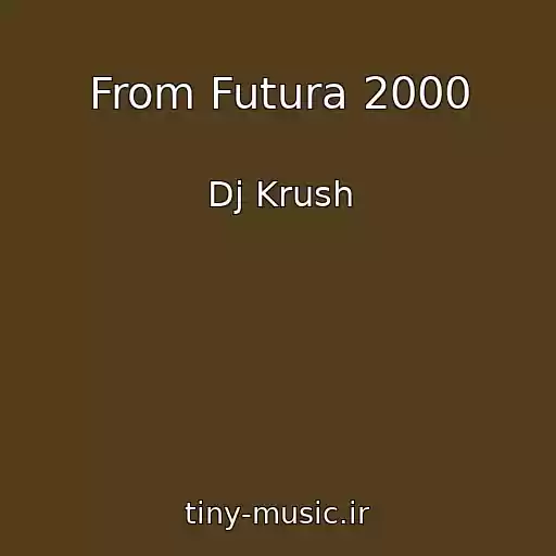 کاور آهنگ From Futura 2000 از Dj Krush