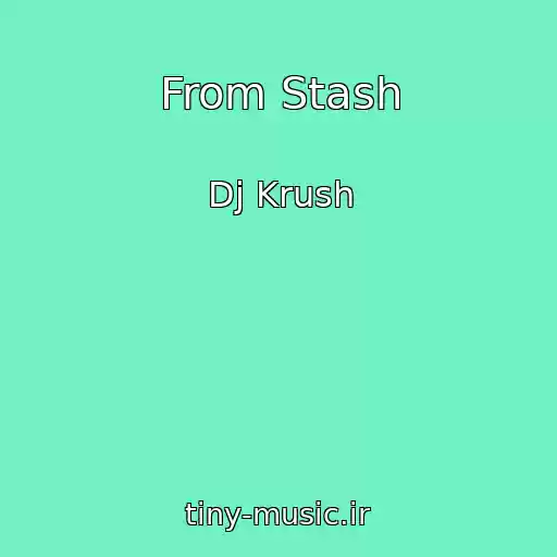 کاور آهنگ From Stash از Dj Krush