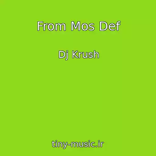 کاور آهنگ From Mos Def از Dj Krush