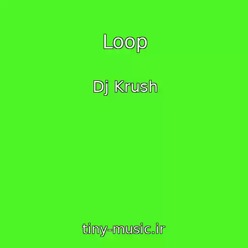 کاور آهنگ Loop از Dj Krush