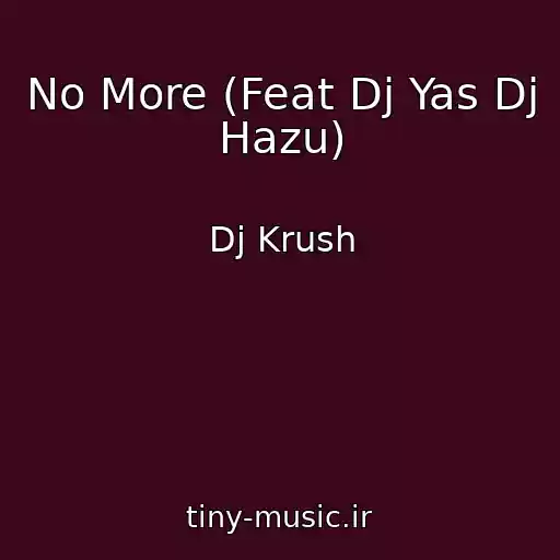 کاور آهنگ No More (Feat Dj Yas Dj Hazu) از Dj Krush