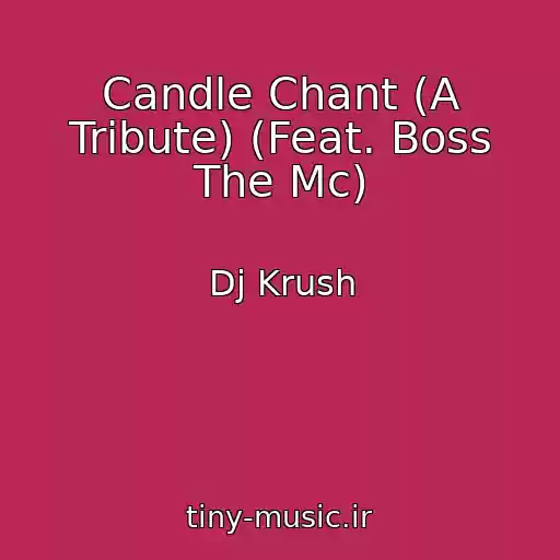 کاور آهنگ Candle Chant (A Tribute) (Feat. Boss The Mc) از Dj Krush