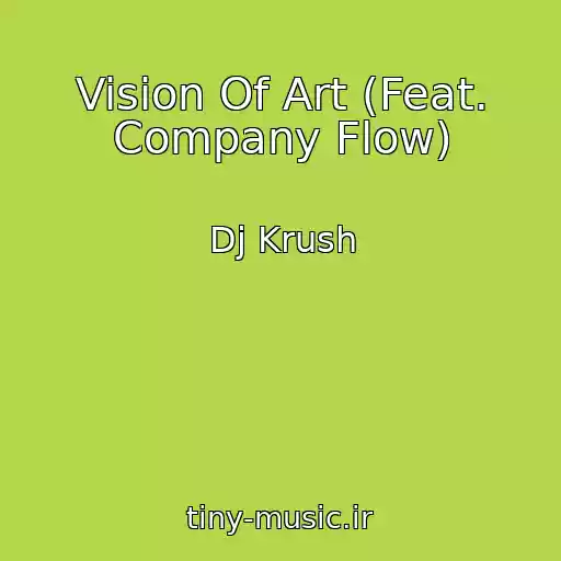 کاور آهنگ Vision Of Art (Feat. Company Flow) از Dj Krush