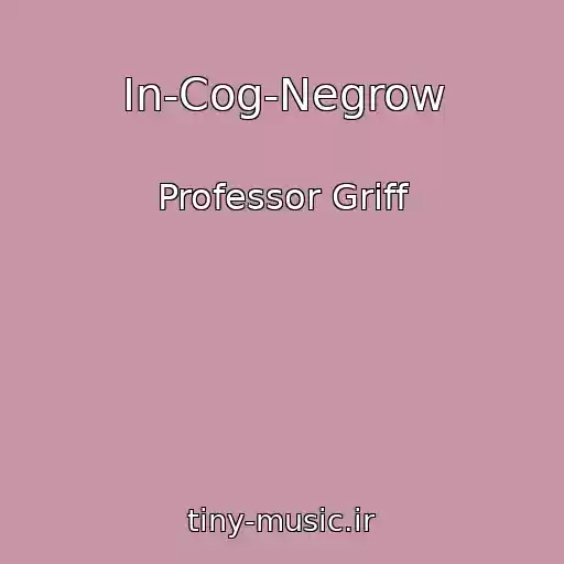 کاور آهنگ In-Cog-Negrow از Professor Griff