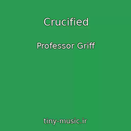 کاور آهنگ Crucified از Professor Griff