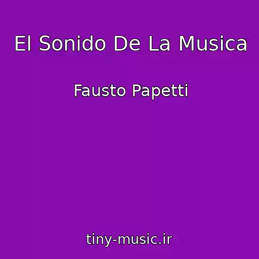 کاور آهنگ El Sonido De La Musica از Fausto Papetti