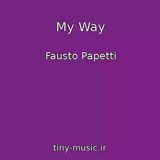 کاور آهنگ My Way از Fausto Papetti