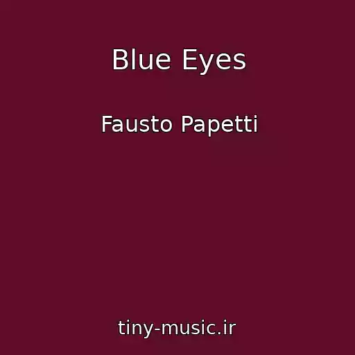 کاور آهنگ Blue Eyes از Fausto Papetti