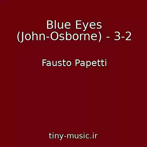 کاور آهنگ Blue Eyes (John-Osborne) - 3-2 از Fausto Papetti
