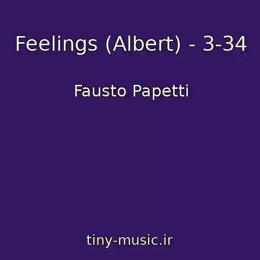 کاور آهنگ Feelings (Albert) - 3-34 از Fausto Papetti
