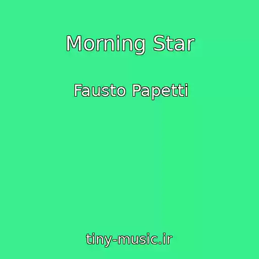 کاور آهنگ Morning Star از Fausto Papetti
