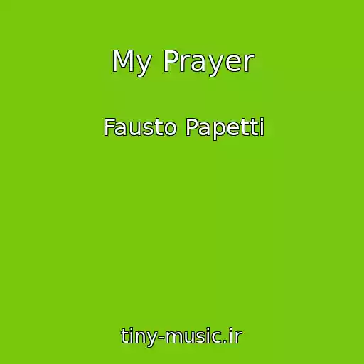 کاور آهنگ My Prayer از Fausto Papetti