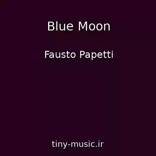 کاور آهنگ Blue Moon از Fausto Papetti