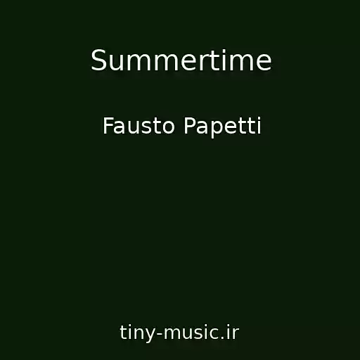 کاور آهنگ Summertime از Fausto Papetti