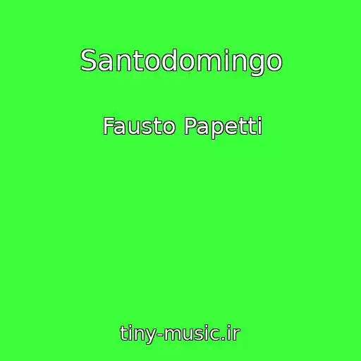کاور آهنگ Santodomingo از Fausto Papetti