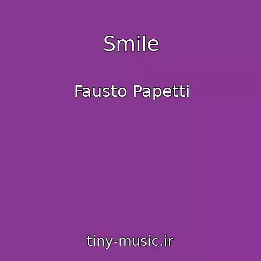 کاور آهنگ Smile از Fausto Papetti