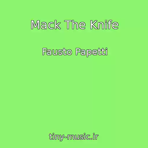 کاور آهنگ Mack The Knife از Fausto Papetti