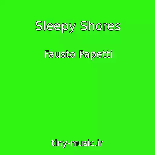 کاور آهنگ Sleepy Shores از Fausto Papetti