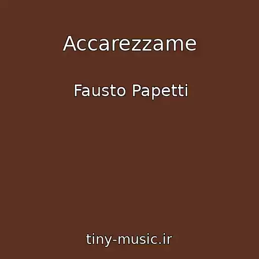 کاور آهنگ Accarezzame از Fausto Papetti