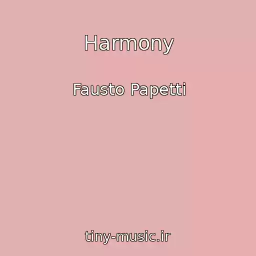 کاور آهنگ Harmony از Fausto Papetti