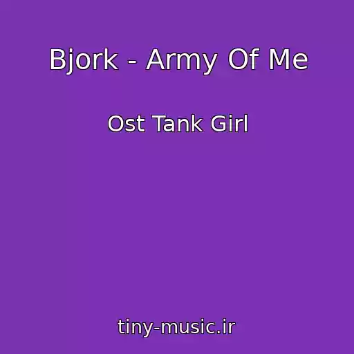 کاور آهنگ Bjork - Army Of Me از Ost Tank Girl