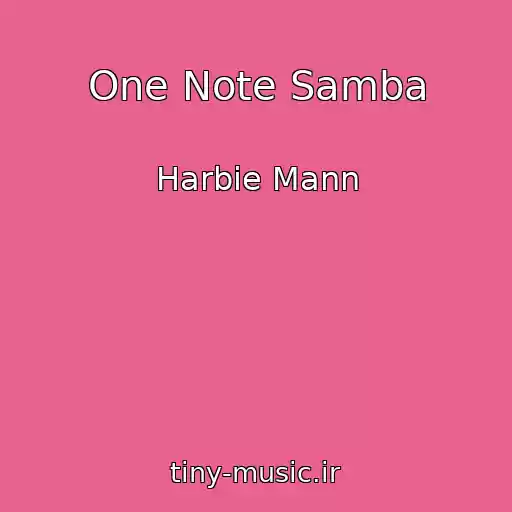 کاور آهنگ One Note Samba از Harbie Mann