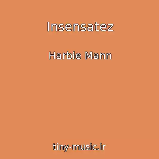 کاور آهنگ Insensatez از Harbie Mann
