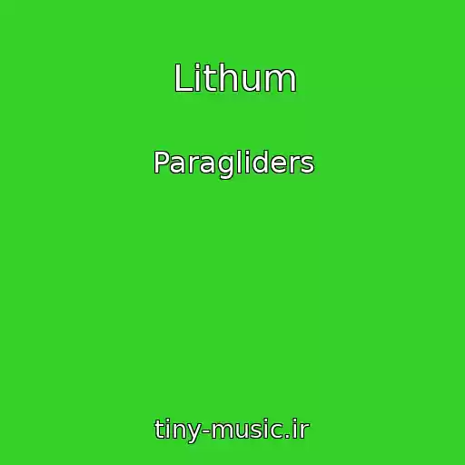 کاور آهنگ Lithum از Paragliders
