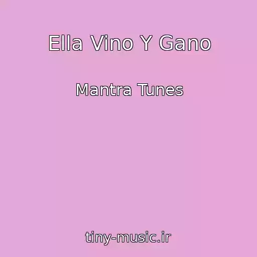 کاور آهنگ Ella Vino Y Gano از Mantra Tunes