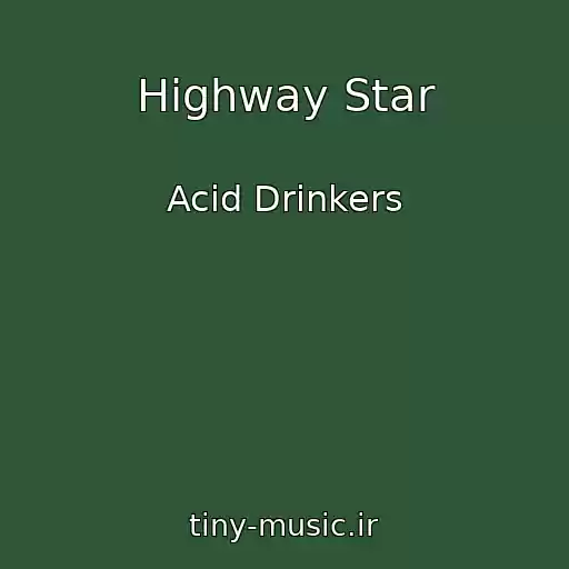 کاور آهنگ Highway Star از Acid Drinkers