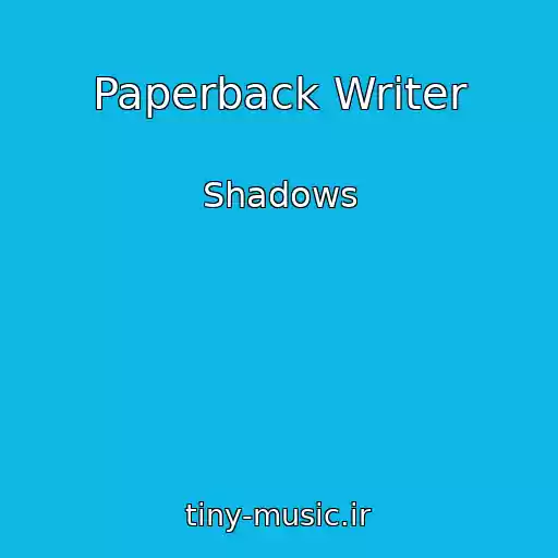کاور آهنگ Paperback Writer از Shadows
