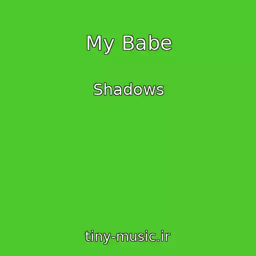 کاور آهنگ My Babe از Shadows