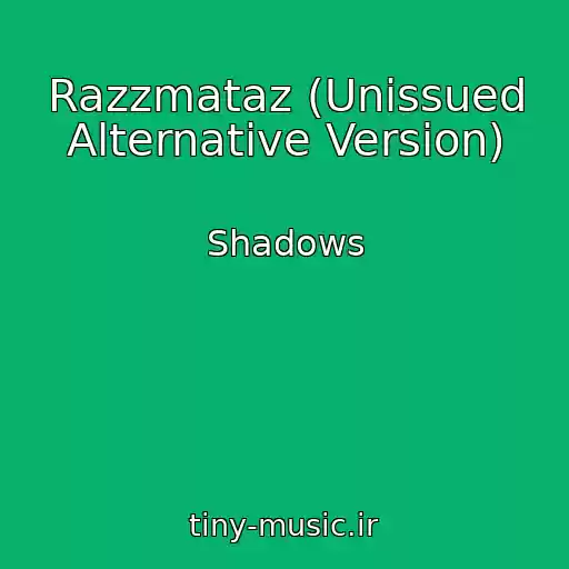 کاور آهنگ Razzmataz (Unissued Alternative Version) از Shadows