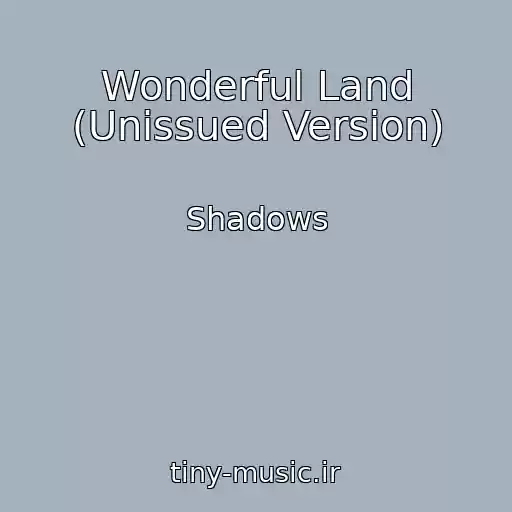 کاور آهنگ Wonderful Land (Unissued Version) از Shadows