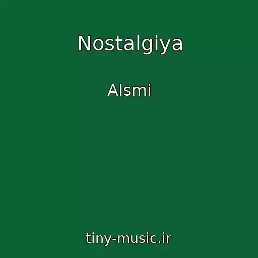 کاور آهنگ Nostalgiya از Alsmi