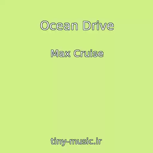 کاور آهنگ Ocean Drive از Max Cruise