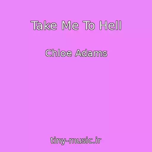 کاور آهنگ Take Me To Hell از Chloe Adams