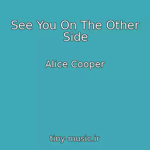 کاور آهنگ See You On The Other Side از Alice Cooper