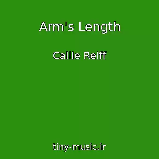 کاور آهنگ Arm's Length از Callie Reiff