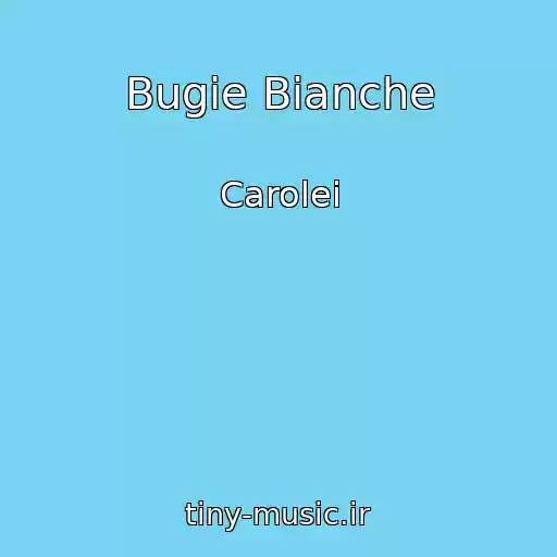 کاور آهنگ Bugie Bianche از Carolei