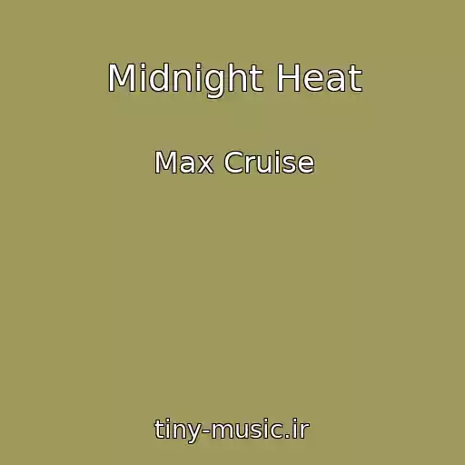 کاور آهنگ Midnight Heat از Max Cruise