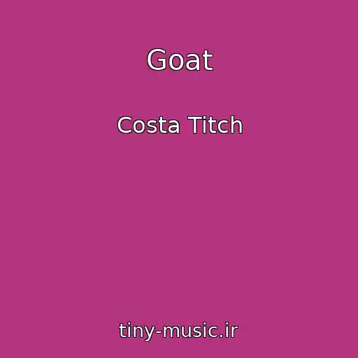 کاور آهنگ Goat از Costa Titch