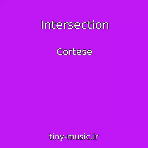 کاور آهنگ Intersection از Cortese